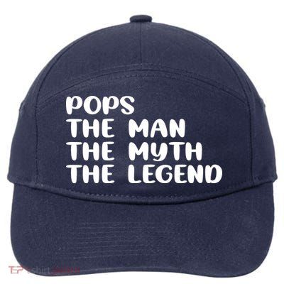 Pops The Man The Myth The Legend 7-Panel Snapback Hat