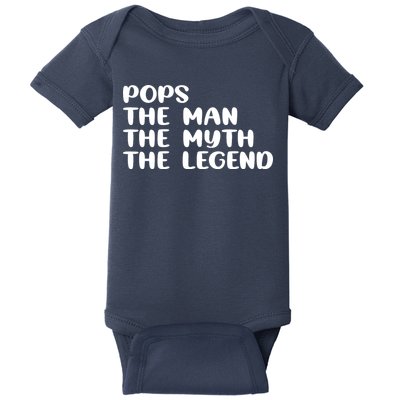 Pops The Man The Myth The Legend Baby Bodysuit