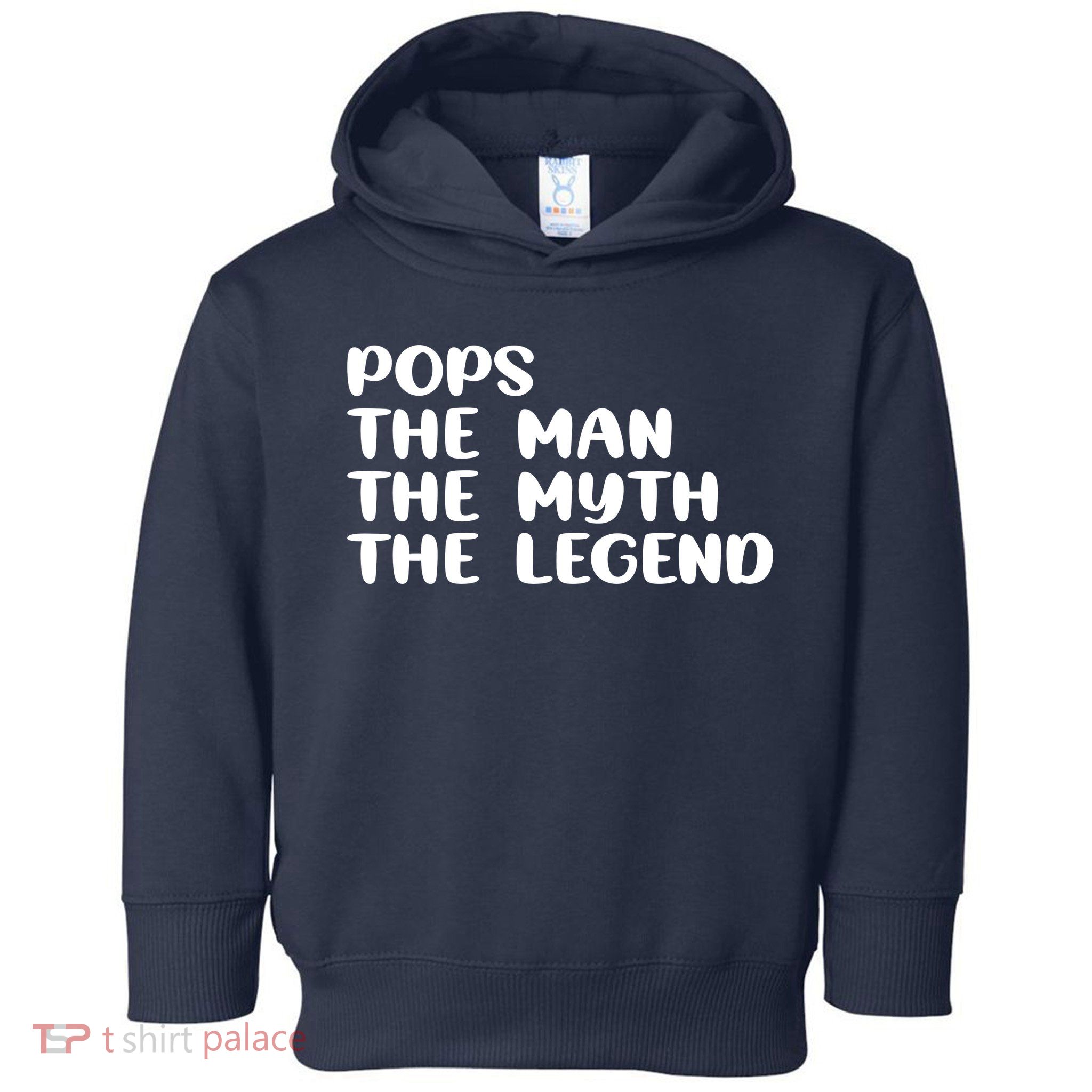Pops The Man The Myth The Legend Toddler Hoodie