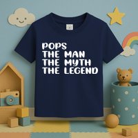 Pops The Man The Myth The Legend Toddler T-Shirt