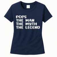 Pops The Man The Myth The Legend Womens T-Shirt