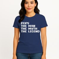 Pops The Man The Myth The Legend Womens T-Shirt