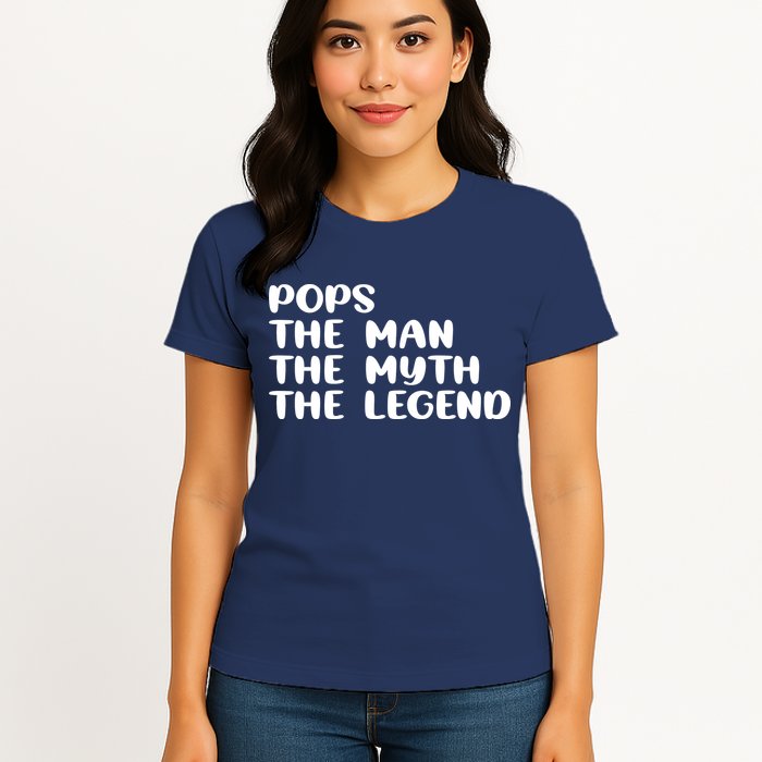 Pops The Man The Myth The Legend Womens T-Shirt