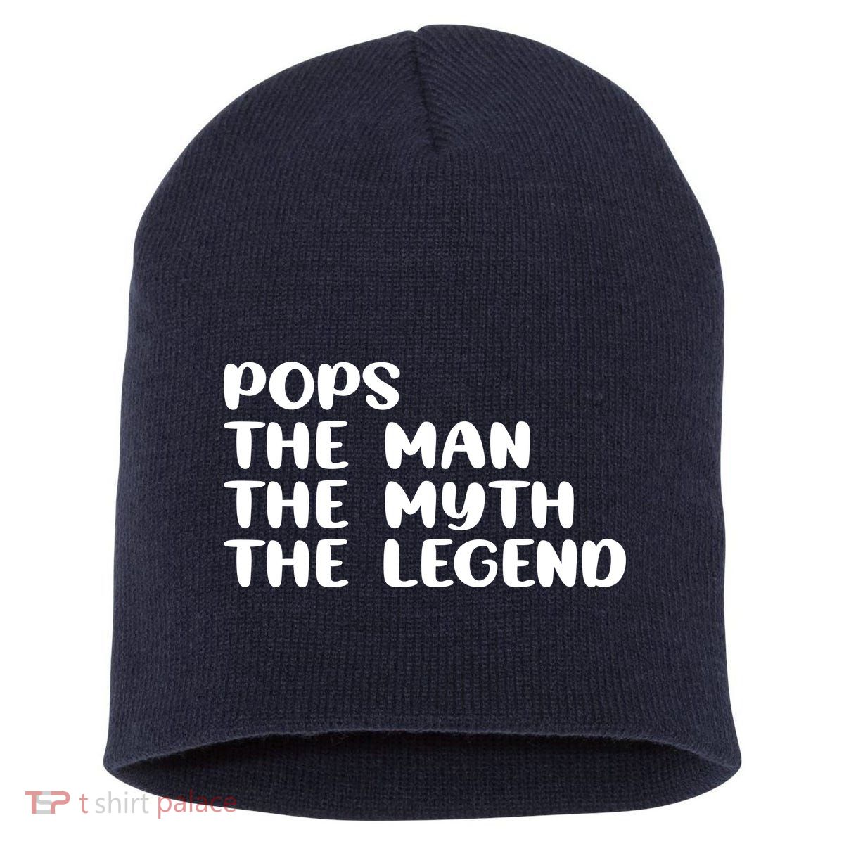 Pops The Man The Myth The Legend Short Acrylic Beanie