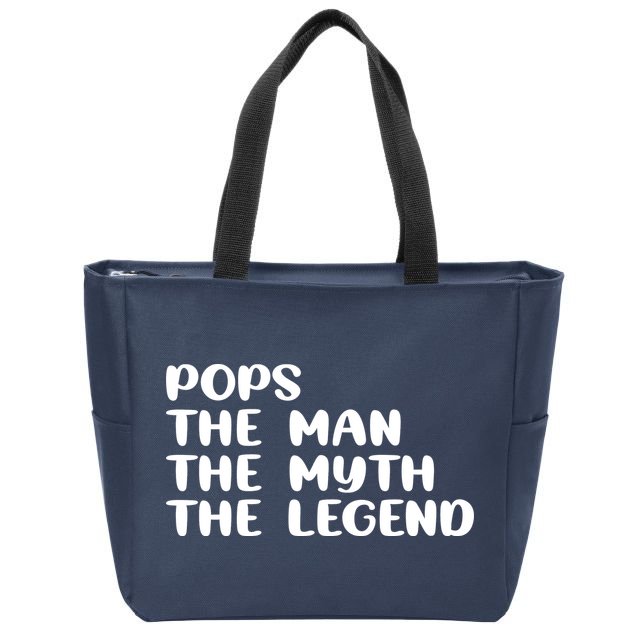 Pops The Man The Myth The Legend Zip Tote Bag