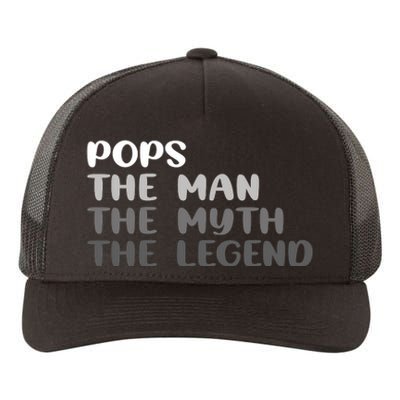 Pops The Man The Myth The Legend Yupoong Adult 5-Panel Trucker Hat