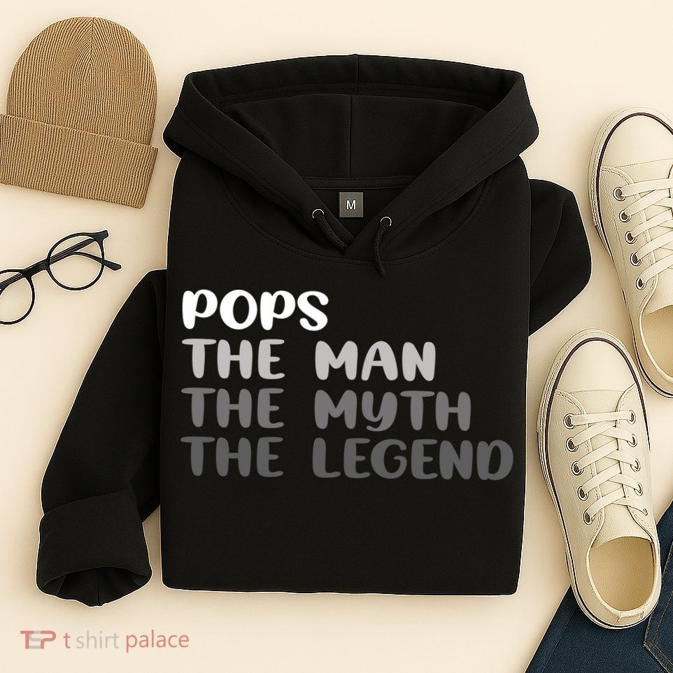 Pops The Man The Myth The Legend Hoodie