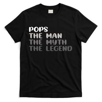 Pops The Man The Myth The Legend T-Shirt