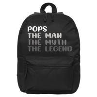 Pops The Man The Myth The Legend 16 in Basic Backpack