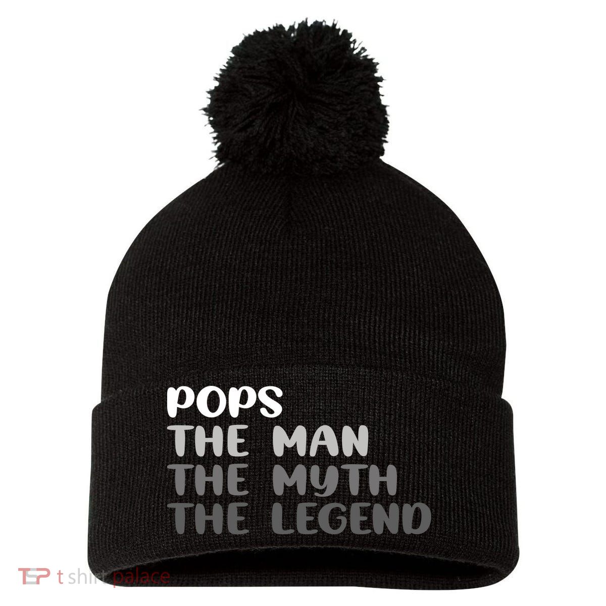 Pops The Man The Myth The Legend Pom Pom 12in Knit Beanie