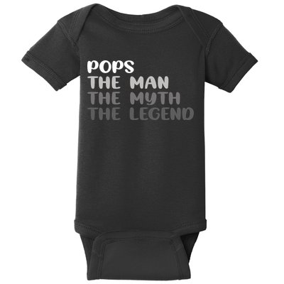 Pops The Man The Myth The Legend Baby Bodysuit