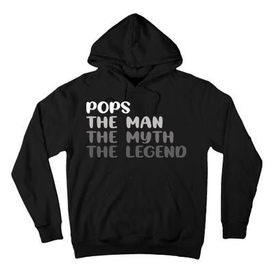 Pops The Man The Myth The Legend Tall Hoodie