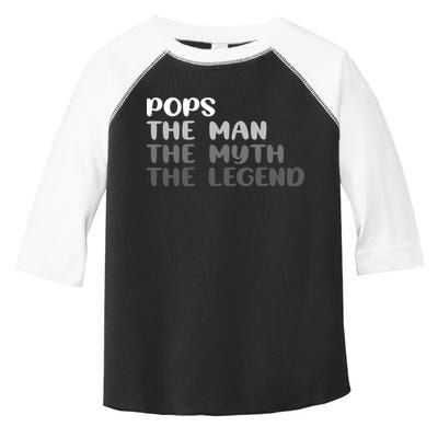 Pops The Man The Myth The Legend Toddler Fine Jersey T-Shirt