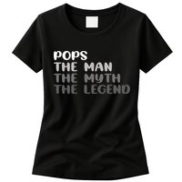 Pops The Man The Myth The Legend Womens T-Shirt