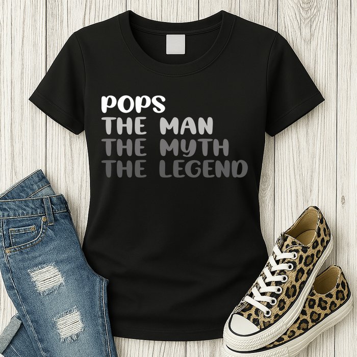 Pops The Man The Myth The Legend Womens T-Shirt