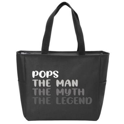Pops The Man The Myth The Legend Zip Tote Bag
