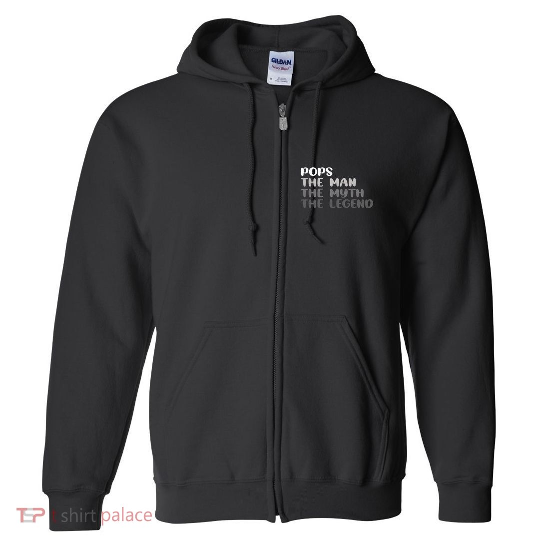 Pops The Man The Myth The Legend Full Zip Hoodie