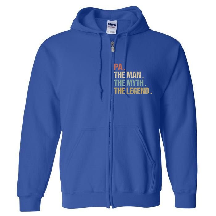 Pa The Myth Legend Meaningful Gift Dad Christmas Gift Meaningful Gift Full Zip Hoodie