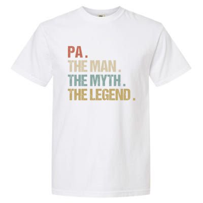 Pa The Myth Legend Meaningful Gift Dad Christmas Gift Meaningful Gift Garment-Dyed Heavyweight T-Shirt