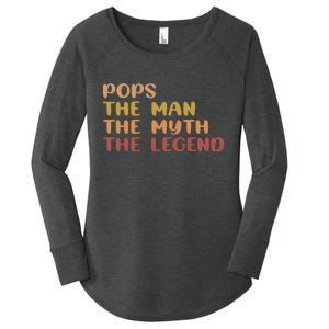 Pops The Man The Myth The Legend Women's Perfect Tri Tunic Long Sleeve Shirt