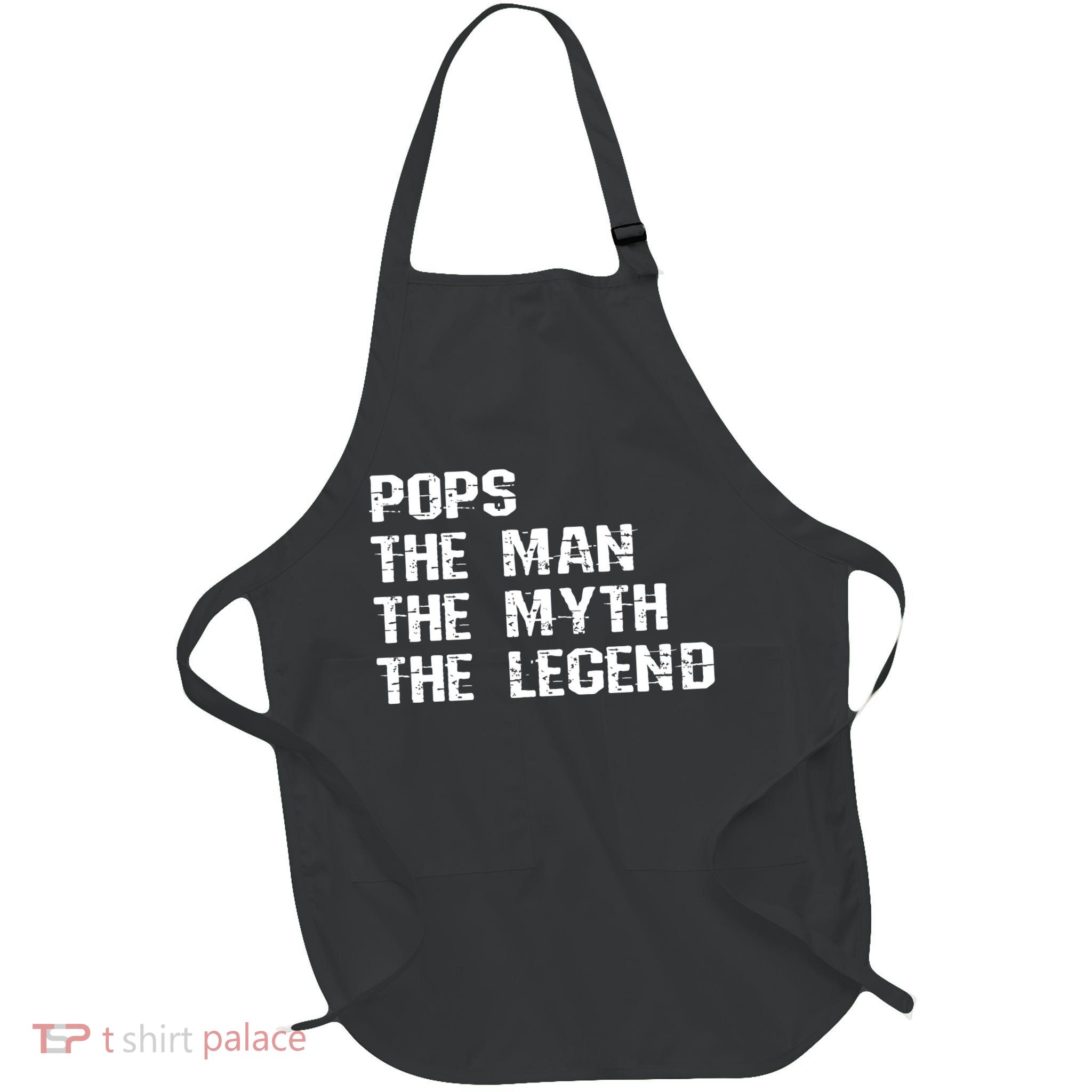 Pops The Man The Myth The Legend Apron