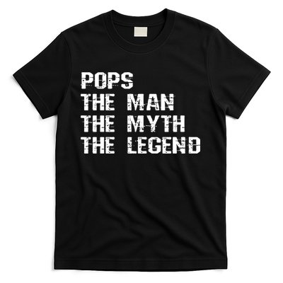 Pops The Man The Myth The Legend T-Shirt