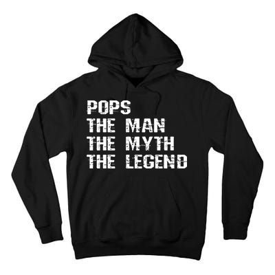 Pops The Man The Myth The Legend Tall Hoodie