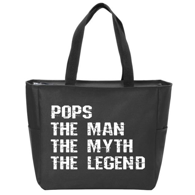 Pops The Man The Myth The Legend Zip Tote Bag