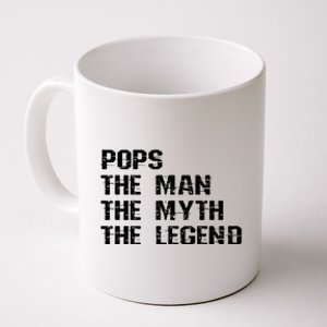 Pops The Man The Myth The Legend Coffee Mug