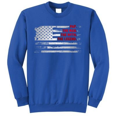 Pap The Myth Legend American Usa Flag Father’S Day Gift Tall Sweatshirt