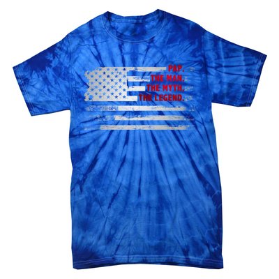 Pap The Myth Legend American Usa Flag Father’S Day Gift Tie-Dye T-Shirt