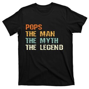 Pops The Man The Myth The Legend T-Shirt