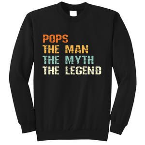 Pops The Man The Myth The Legend Tall Sweatshirt