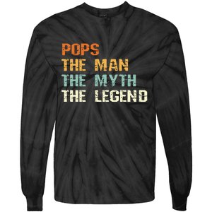 Pops The Man The Myth The Legend Tie-Dye Long Sleeve Shirt