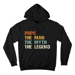 Pops The Man The Myth The Legend Tall Hoodie