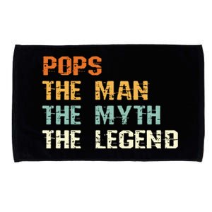 Pops The Man The Myth The Legend Microfiber Hand Towel