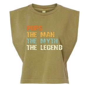 Pops The Man The Myth The Legend Garment-Dyed Women's Muscle Tee