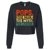 POPS THE MAN THE MYTH THE LEGEND Grandpa Gift For Dad Cropped Pullover Crew