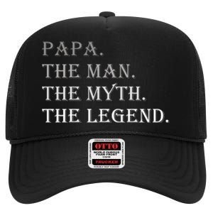 Papa The Man The Myth The Legend High Crown Mesh Back Trucker Hat