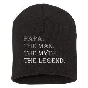 Papa The Man The Myth The Legend Short Acrylic Beanie