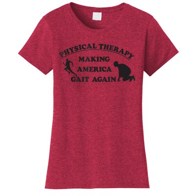 Physical Therapists Making America Gait Again Women's T-Shirt