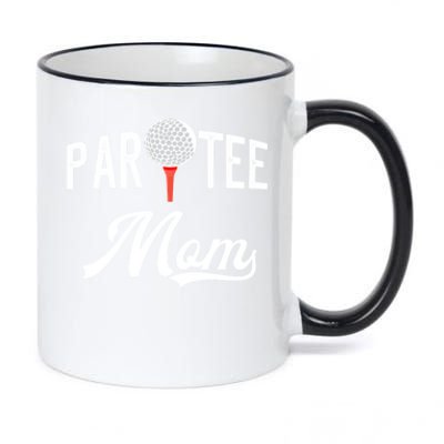 Par Tee Mom Funny Partee Golf Pun For Mom Gift 11oz Black Color Changing Mug