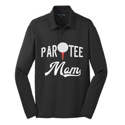 Par Tee Mom Funny Partee Golf Pun For Mom Gift Silk Touch Performance Long Sleeve Polo