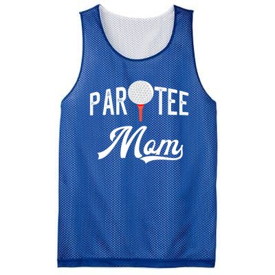 Par Tee Mom Funny Partee Golf Pun For Mom Gift Mesh Reversible Basketball Jersey Tank