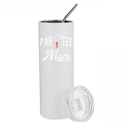 Par Tee Mom Funny Partee Golf Pun For Mom Gift Stainless Steel Tumbler