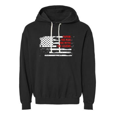 Papaw The Man Myth Legend American USA Flag Father’s Day Garment-Dyed Fleece Hoodie