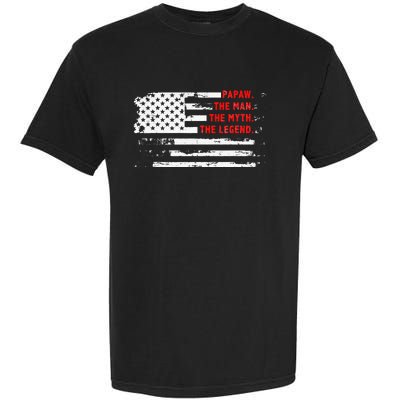 Papaw The Man Myth Legend American USA Flag Father’s Day Garment-Dyed Heavyweight T-Shirt