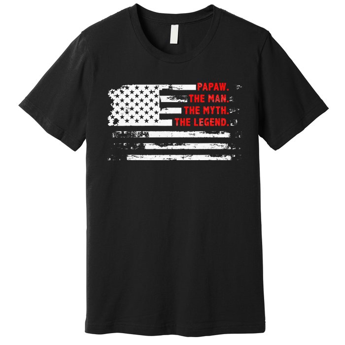 Papaw The Man Myth Legend American USA Flag Father’s Day Premium T-Shirt