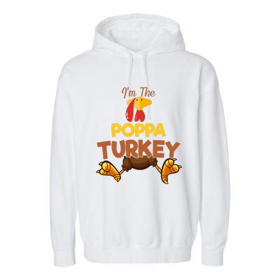 Poppa Turkey Matching Family Group Thanksgiving Gifts  Garment-Dyed Fleece Hoodie