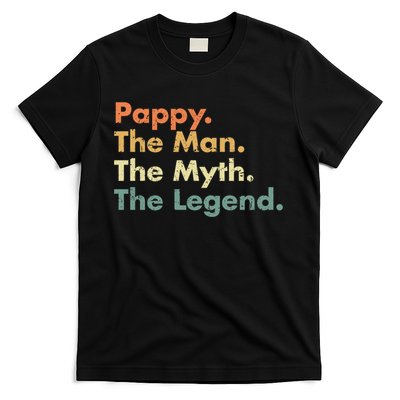 Pappy The Man The Myth The Legend Father Dad Uncle Gift T-Shirt